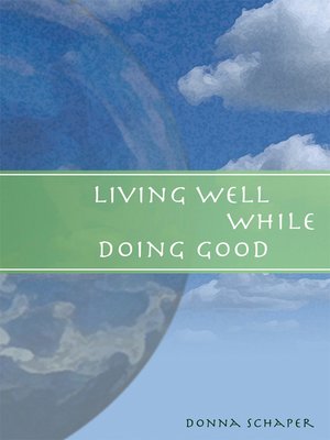 cover image of Living Well While Doing Good